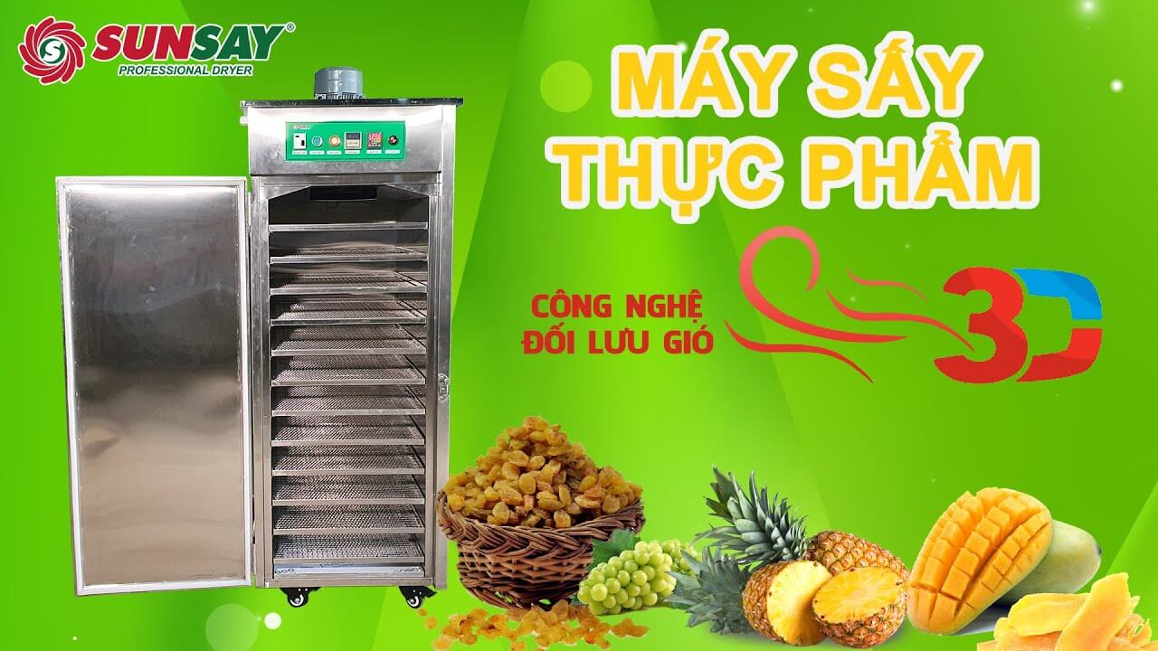 Máy sấy thực phẩm công nghiệp SUNSAY là sự lựa chọn tốt nhất hiện nay